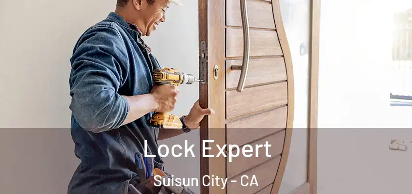 Lock Expert Suisun City - CA