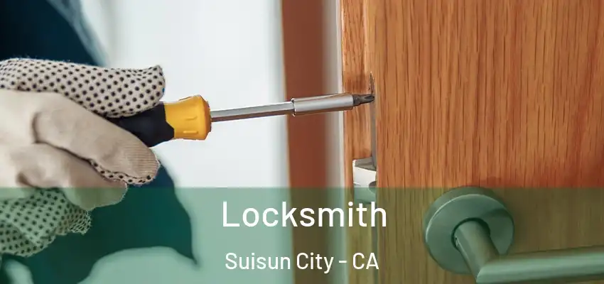 Locksmith Suisun City - CA